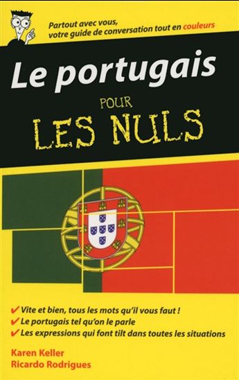 Le Portugais pour les nuls 2e éd. - KAREN KELLER - RICARDO RODRIGUES