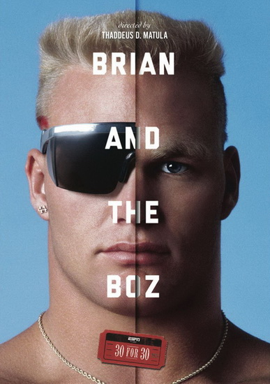 ESPN Films 30 for 30: Brian and the Boz