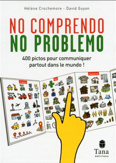 No comprendo, no problemo : communiquez sans les mots partout dans le mundo ! - HÉLÈNE CROCHEMORE