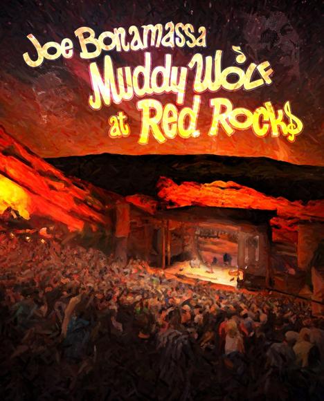 Muddy Wolf At Red Rocks - JOE BONAMASSA