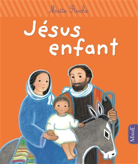 Jésus enfant N. éd. - MAÏTE ROCHE