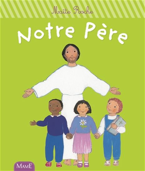 Notre Père N. éd. - MAÏTE ROCHE