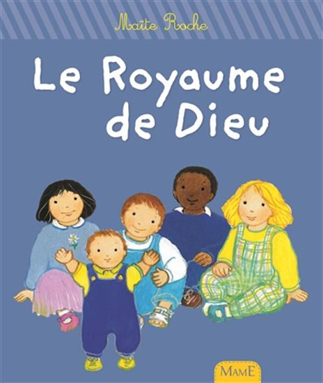 Le Royaume de Dieu N. éd. - MAÏTE ROCHE