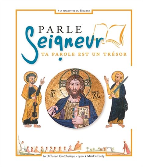 Parle Seigneur : ta parole est un trésor N. éd. - COLLECTIF