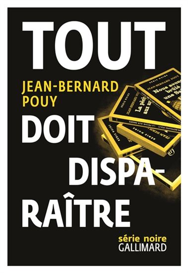 Tout doit disparaître - JEAN-BERNARD POUY
