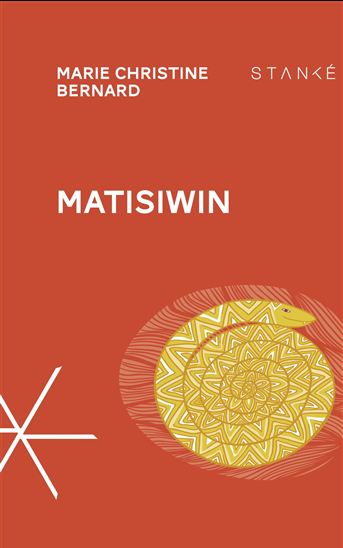 Matisiwin - MARIE CHRISTINE BERNARD