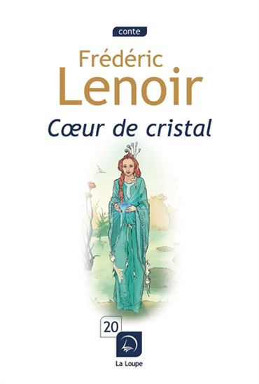 Coeur de cristal - FRÉDÉRIC LENOIR