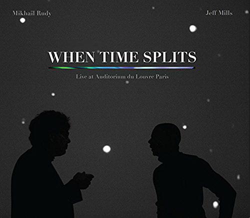 When Time Splits - MILLS JEFF & RUDY MIKHAIL
