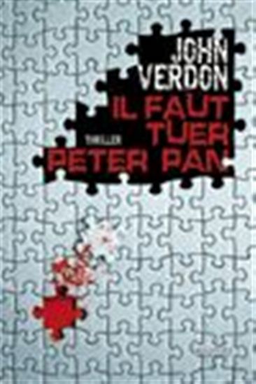 Il faut tuer Peter Pan - JOHN VERDON