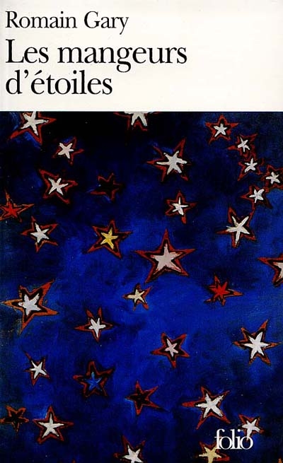 Les Mangeurs d&#39;étoiles - ROMAIN GARY