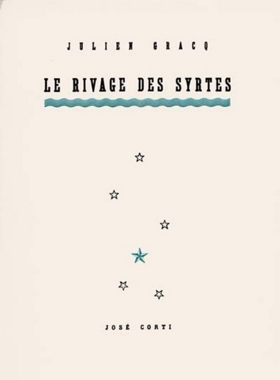 Le Rivage des Syrtes - JULIEN GRACQ