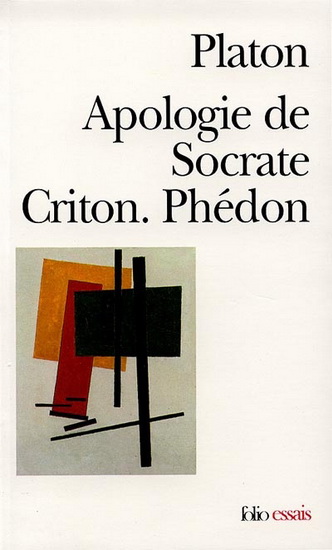 Apologie de Socrate/Criton/Phédon - PLATON
