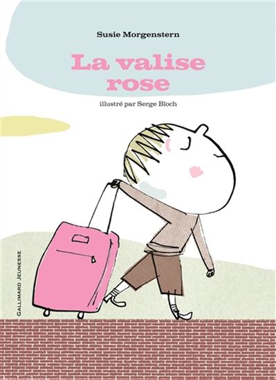 La Valise rose - SUSIE MORGENSTERN - SERGE BLOCH