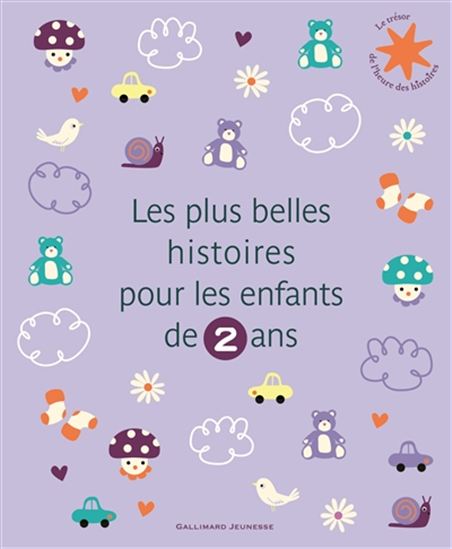 Les Plus belles histoires pour les enfants de 2 ans - COLLECTIF