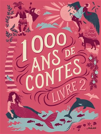 1000 ans de contes T.02 - ISABELLE CHATELLARD & AL