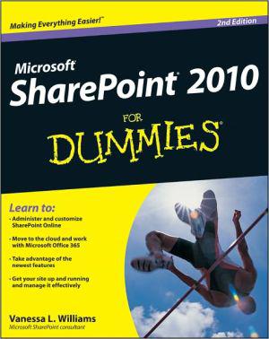 SharePoint 2010 for dummies 2nd ed. - VANESSA L WILLIAMS