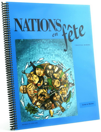 Nations en fête (1re à la 6e année du primaire) - CHANTALE DUBOIS