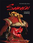 Samurai : exquisite warriors - RICHARD BÉLIVEAU
