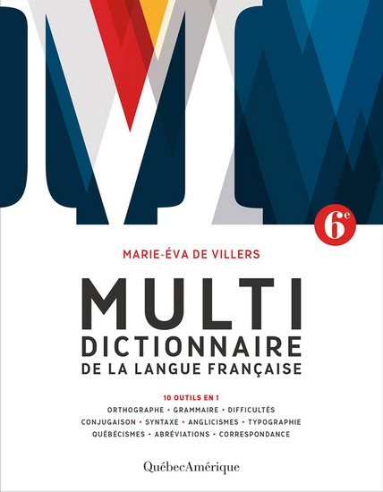 Multidictionnaire de la langue française 6e éd. - MARIE-EVA DE VILLERS