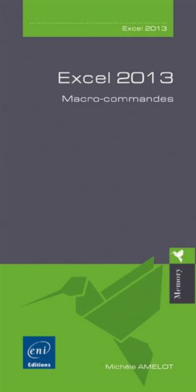 Excel 2013 : macro-commandes - MICHÈLE AMELOT