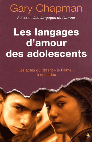 Les Langages d&#39;amour des adolescents - GARY CHAPMAN
