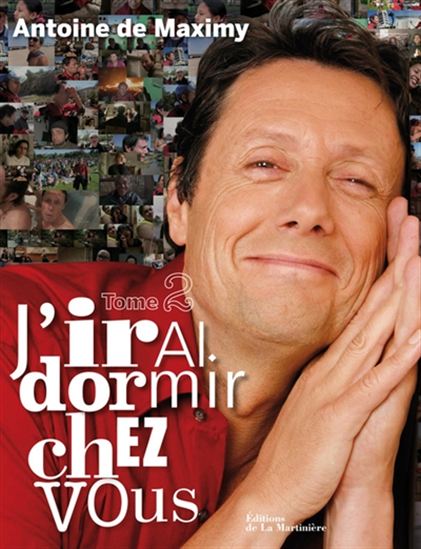 J&#39;irai dormir chez vous #02 - ANTOINE DE MAXIMY