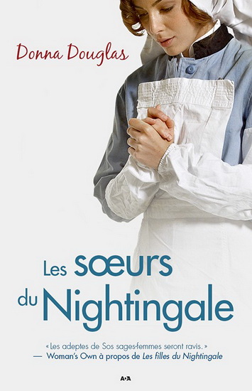 Les Soeurs du Nightingale T.02 - DONNA DOUGLAS