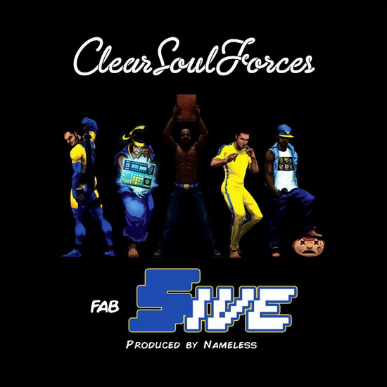 Fab Five - CLEAR SOUL FORCES
