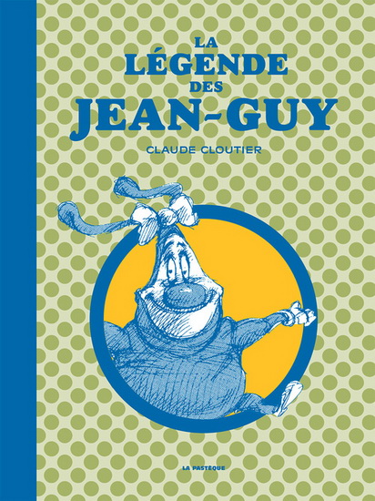 La Légende des Jean-Guy N. éd. - CLAUDE CLOUTIER
