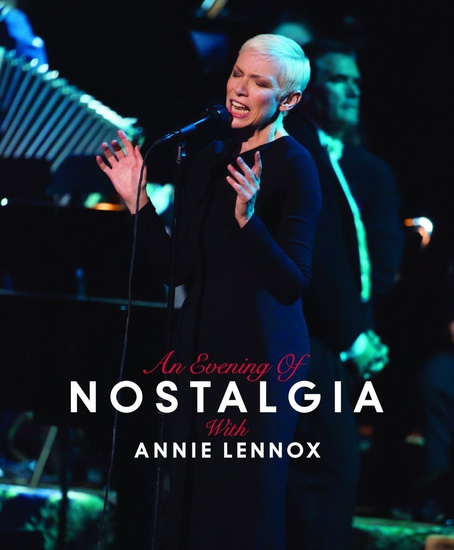 An Evening Of Nostalgia With Annie Lennox - LENNOX ANNIE