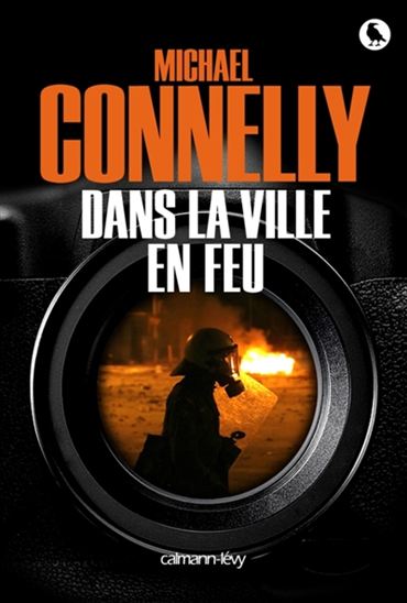 Dans la ville en feu - MICHAEL CONNELLY
