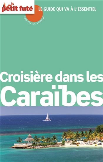 Croisière dans les Caraïbes - DOMINIQUE AUZIAS - JEAN-PAUL LABOURDETTE