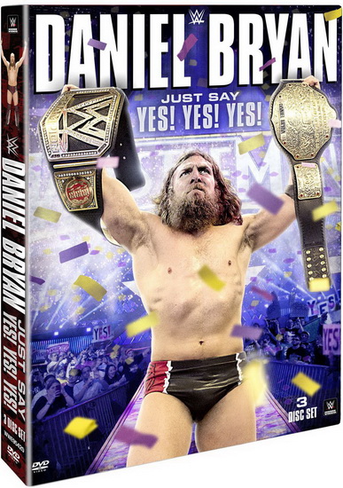 WWE 2015: Daniel Bryan: Just Say Yes Yes Yes - WWE