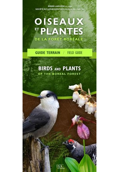 Oiseaux et plantes de la forêt boréale - ROGER LARIVIÈRE