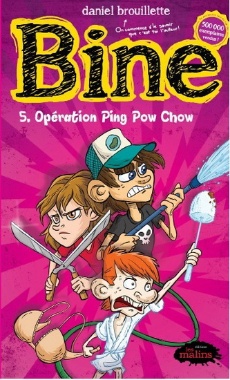 Opération Ping Pow Chow #05 - DANIEL BROUILLETTE