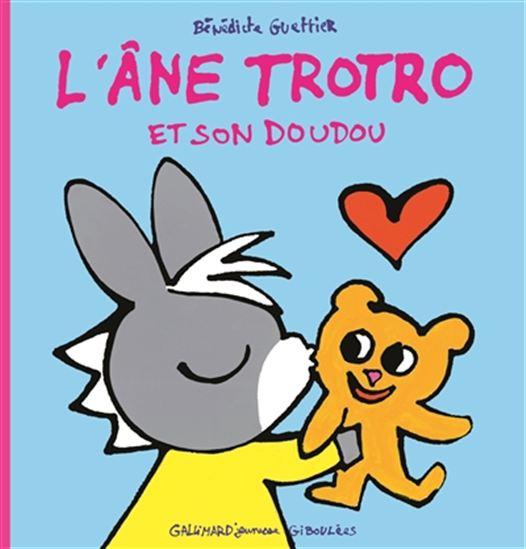 L&#39;ÂneTrotro et son doudou - BÉNÉDICTE GUETTIER