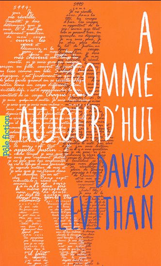 A comme aujourd&#39;hui - DAVID LEVITHAN