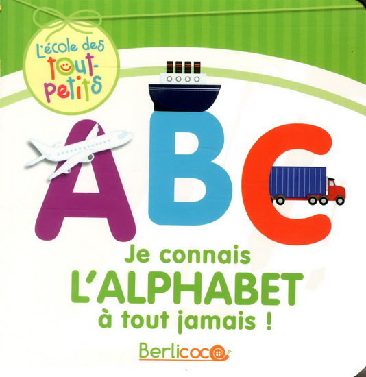 A B C je connais l'alphabet à tout jamais ! - AMANDINE GARDIE