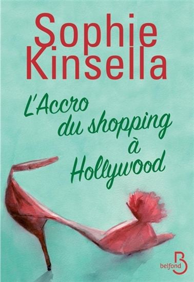 L'Accro du shopping à Hollywood - SOPHIE KINSELLA