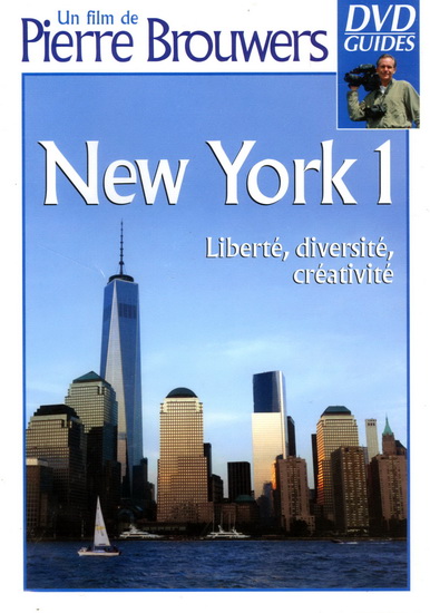 New York 1: Liberté, diversité, créativité - BROUWERS PIERRE