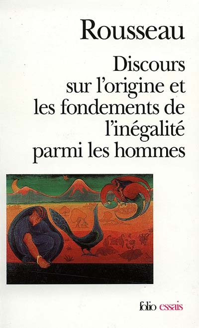 Discours sur l&#39;origine et les fondements - J-J ROUSSEAU