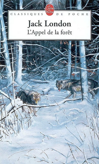 L&#39;Appel de la forêt - JACK LONDON