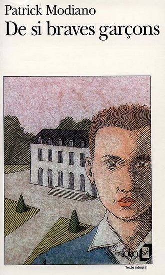 De si braves garçons - PATRICK MODIANO