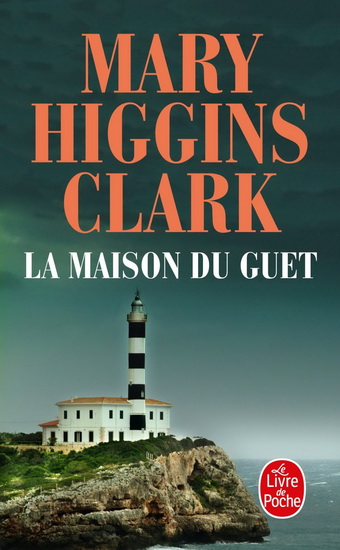 La Maison du guet - MARY HIGGINS CLARK