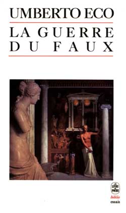 La Guerre du faux - UMBERTO ECO