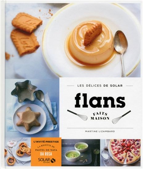 Flans faits maison - MARTINE LIZAMBARD