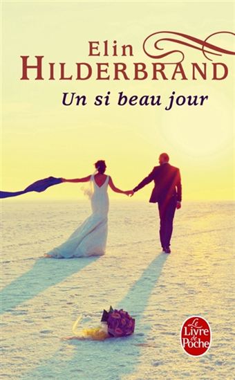 Un si beau jour - ELIN HILDERBRAND