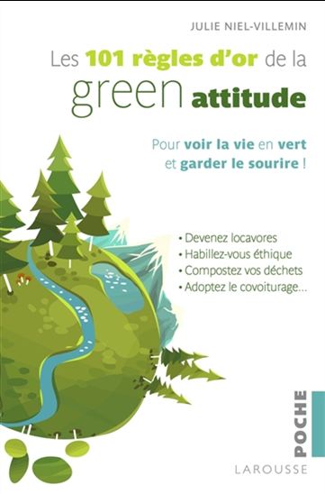 Les 101 règles d&#39;or de la green attitude - JULIE NIEL-VILLEMIN