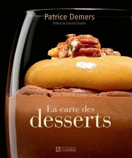 La Carte des desserts N. éd. - PATRICE DEMERS