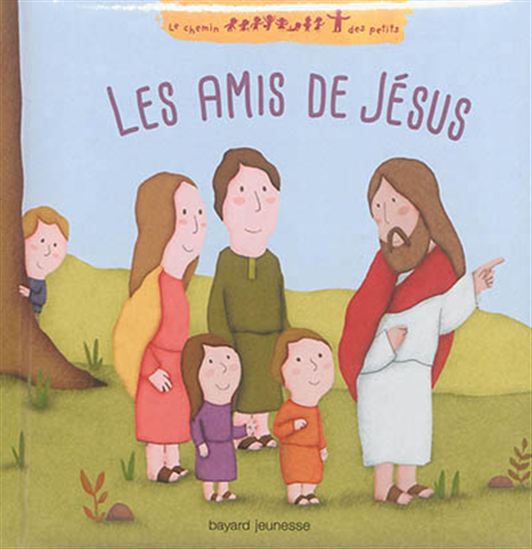 Les Amis de Jésus - ALEXANDRA GARIBAL - MAUD LEGRAND
